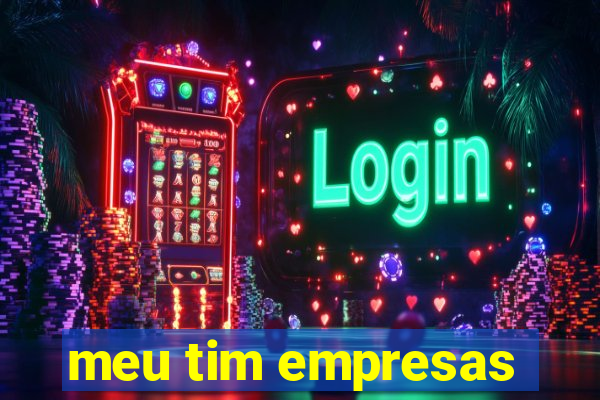 meu tim empresas